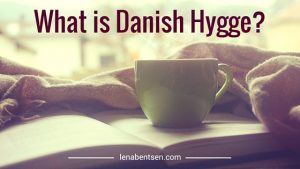 What is Danish Hygge
