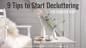 declutter hygge Lena Bentsen