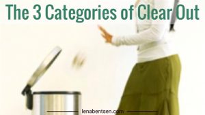 3 categories of clear out